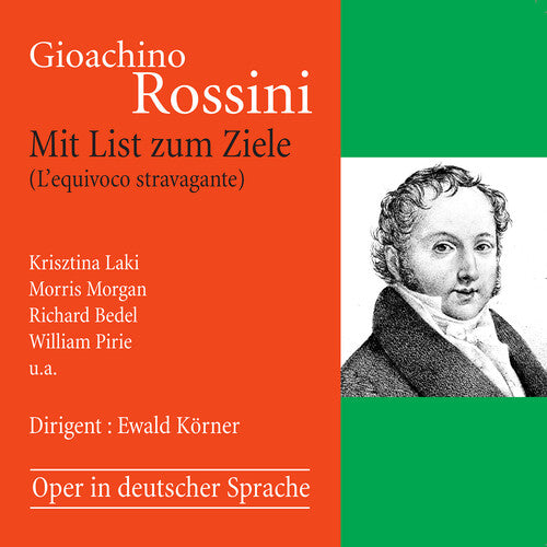 Rossini / Korner / Pirie: Mit List Zum Ziele