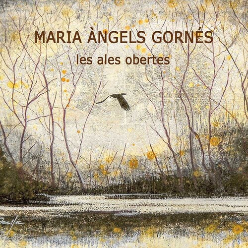 Gornes, Maria Angels: Les Ales Obertes