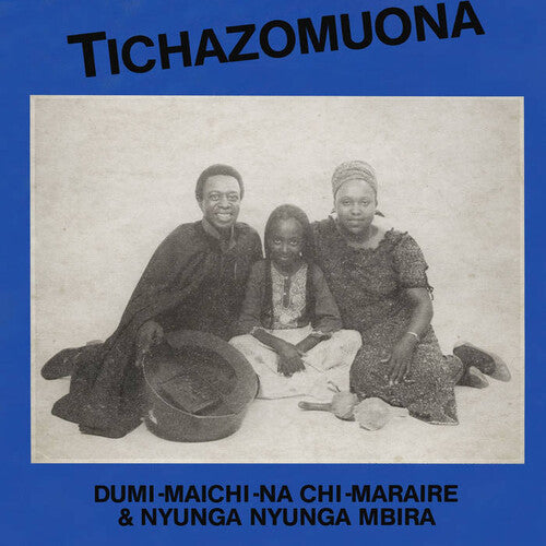 Dumi Maichi-Na Chi-Maraire / Nyunganyunga, Mbira: Tichazomuona