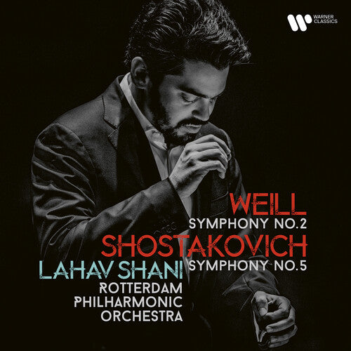 Rotterdam Philharmonic Orchestra: Shostakovich: Symphony No. 5, Weill: Symphony No. 2