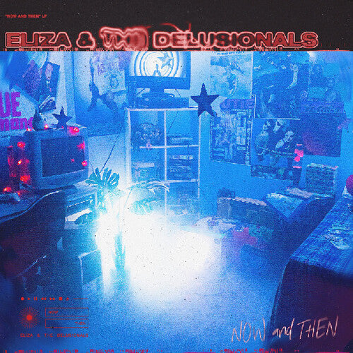 Eliza & the Delusionals: Now And Then - VINYL LP
