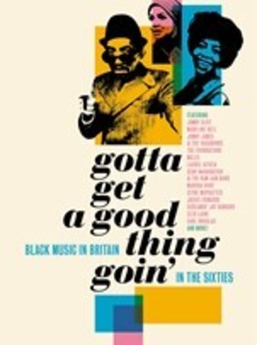 Gotta Get a Good Thing Goin: Music of Black / Var: Gotta Get A Good Thing Goin: Music Of Black Britain In The 60s / Various
