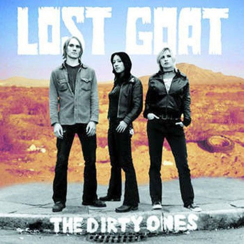Lost Goat: The Dirty Ones - COMPACT DISCS