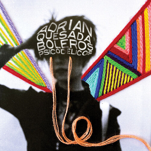 Quesada, Adrian: Boleros Psicodelicos