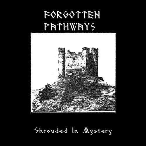 Forgotten Pathways: Shrouded In Mystery