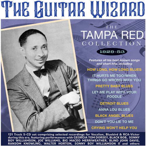 Tampa Red: The Guitar Wizard: The Tampa Red Collection 1929-53