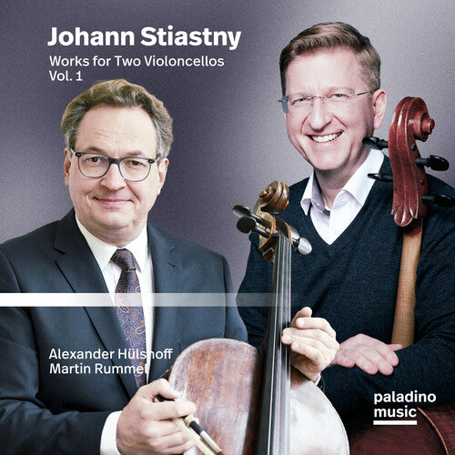 Hulshoff, Alexander / Rummel, Martin: Johann Stiastny: Works For Two Violoncellos Vol. 1