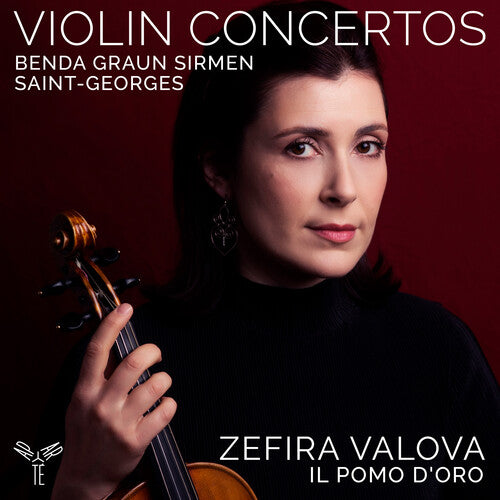 Valova, Zefira: Violin Concertos: Benda, Graun, Saint-Georges, Sirmen