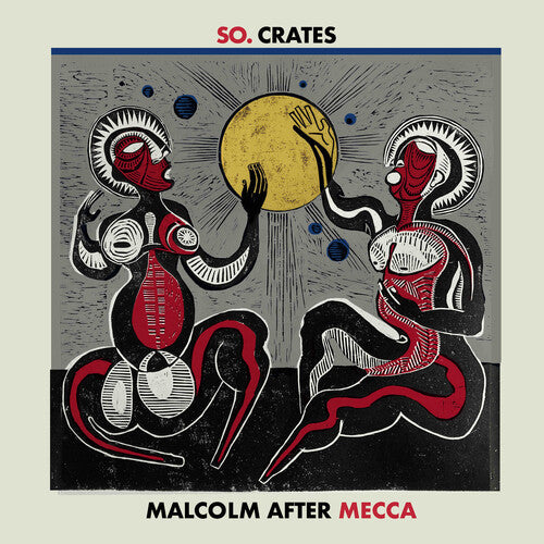 So.Crates: Malcolm After Mecca