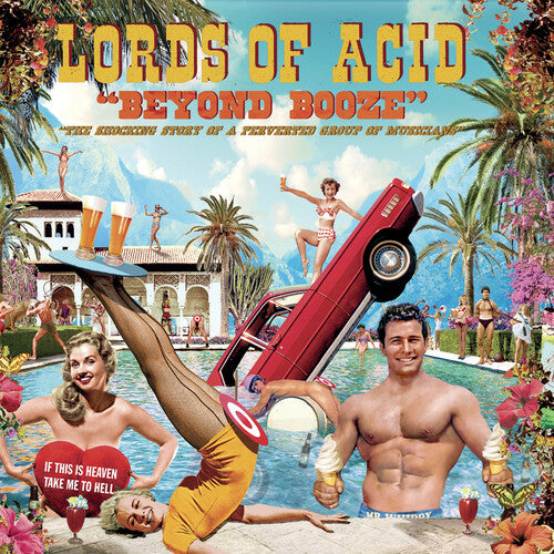 Lords of Acid: Beyond Booze