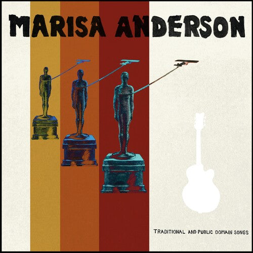 Anderson, Marisa: Traditional & Public Domain Songs