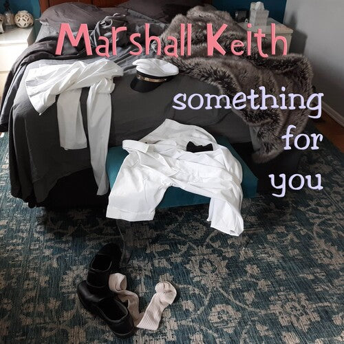 Keith, Marshall: Something For You