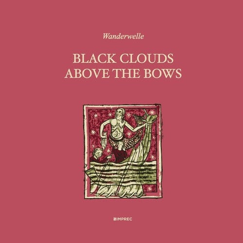 Wanderwelle: Black Clouds Above The Bows