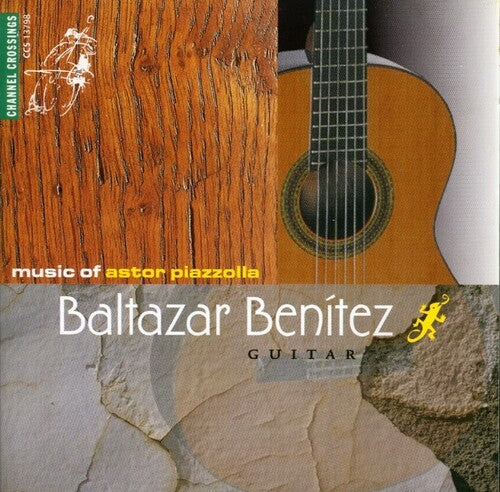 Piazzolla / Benitez: Music of Astor Piazzolla - COMPACT DISCS