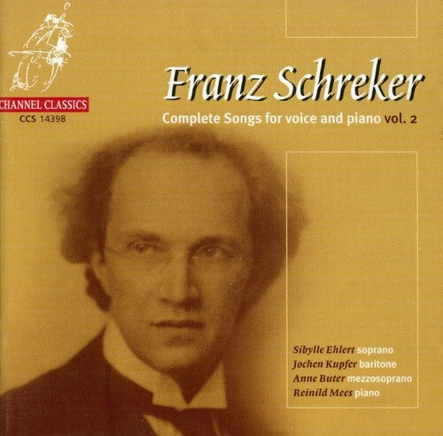 Schreker / Ehlert / Mees: Songs for Voice & Piano 2 - COMPACT DISCS