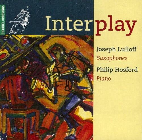 Joseph Lulloff: Interplay - COMPACT DISCS