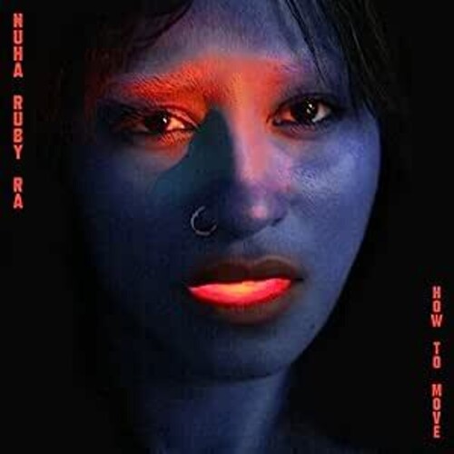 Ra, Nuha Ruby: How To Move - Blue Colored Vinyl