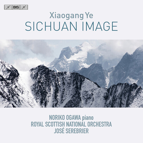 Ye / Ogawa / Royal Scottish National Orchestra: Sichuan Image