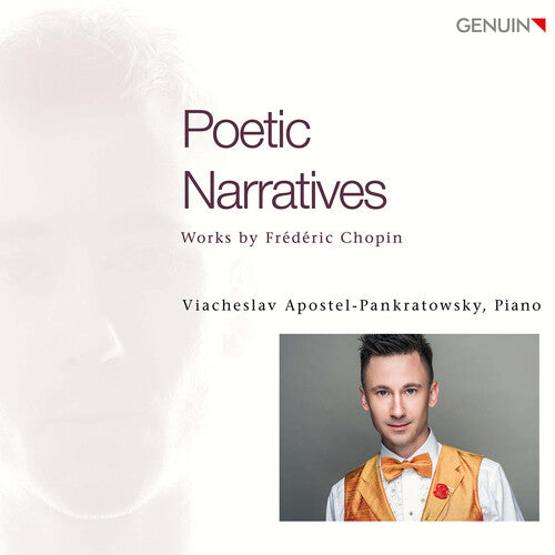 Chopin / Viacheslav Apostel-Pankratowsky: Poetic Narratives