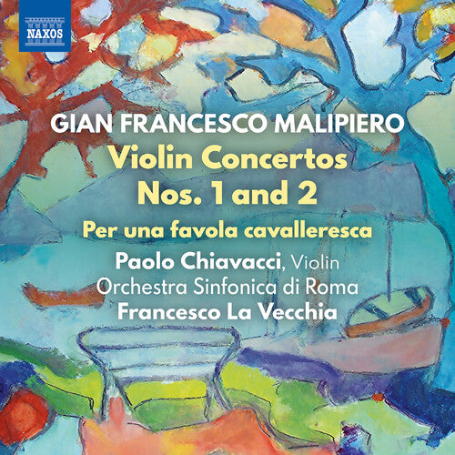 Malipiero / Chiavacci / Orchestra Sinfonica: Violin Concertos 1 & 2 / Per Favola Cavalleresca