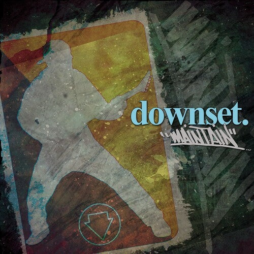 Downset: Maintain