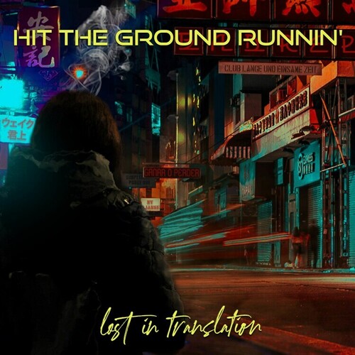 Hit the Ground Runnin': Lost In Translation