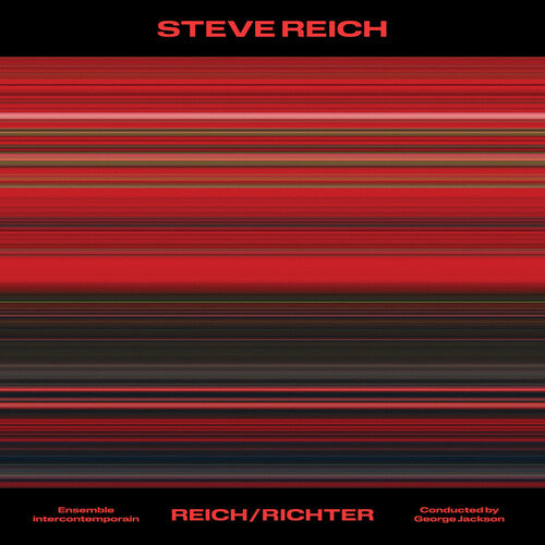 Ensemble Intercontemporain & Jackson, George: Steve Reich: Reich/Richter