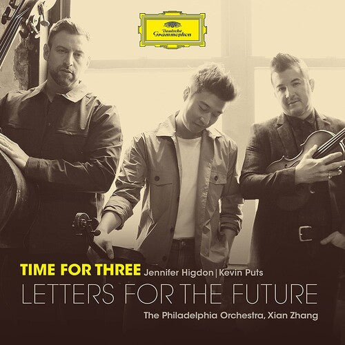 Time for Three / Xian Zhang / Philadelphia Orch: Letters for the Future