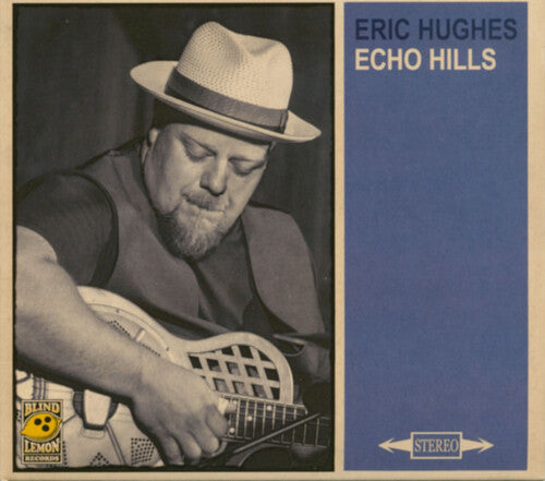 Hughes, Eric: Echo Hills