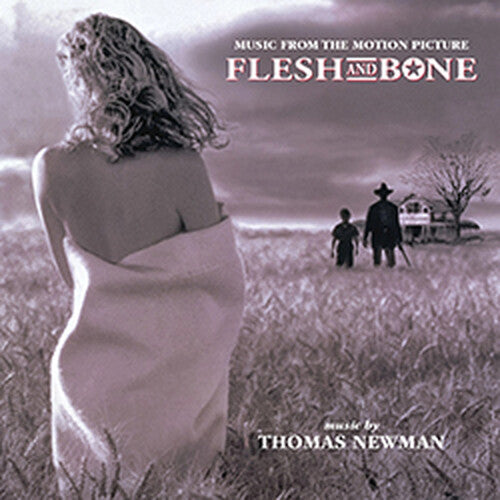 Newman, Thomas: Flesh & Bone (Original Soundtrack) - Expanded & Remastered