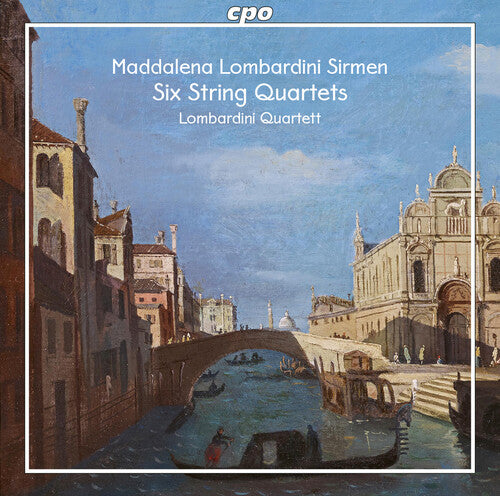 Sirmen / Lombardini Quartett: Six String Quartets