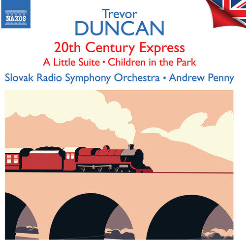 Duncan / Slovak Radio Symphony Orch: 20th Century Express