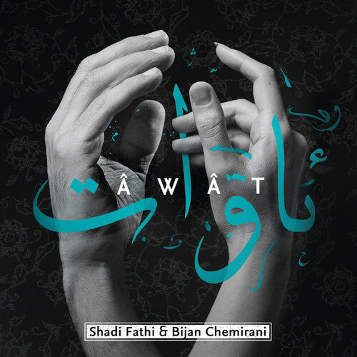 Fathi, Shadi / Chemirani, Bijan: Awat