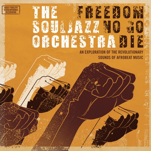 Souljazz Orchestra: Freedom No Go Die (Do Right 20 Edition)