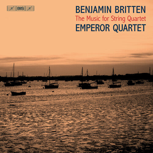 Britten / Emperor Quartet: Music for String Quartet - SUPER-AUDIO CD