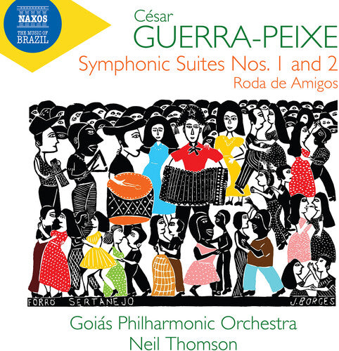 Guerra-Peixe / Goias Philharmonic Orchestra / Thom: Symphonic Suites 1 & 2