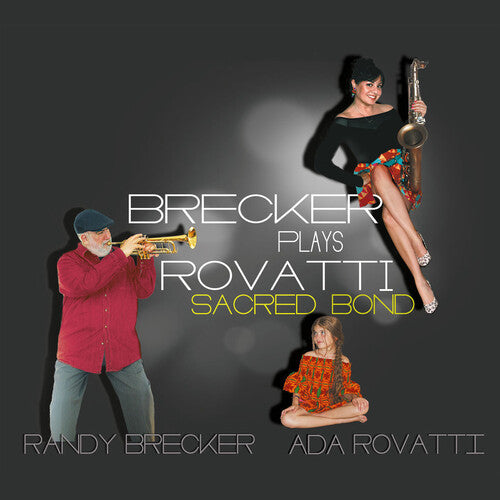 Brecker, Randy / Rovatti, Ada: Brecker Plays Rovatti: A Sacred Bond