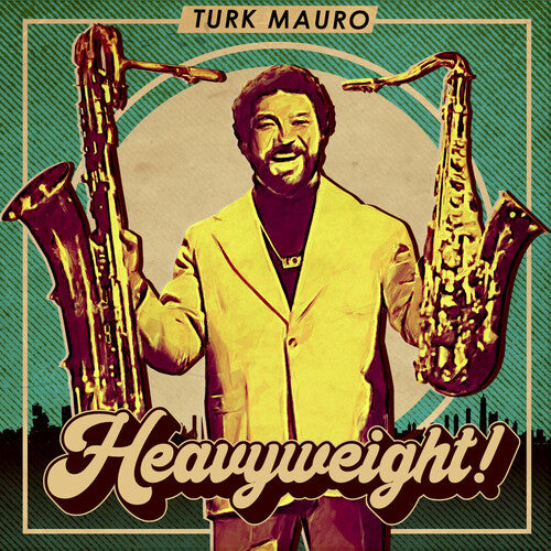 Mauro, Turk: Heavyweight!