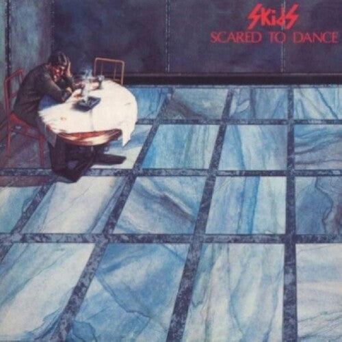 Skids: Scared To Dance