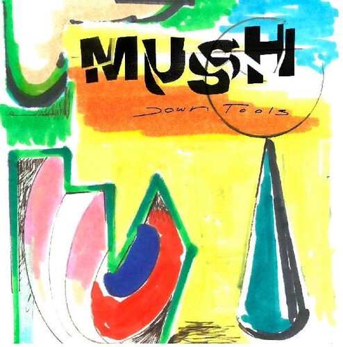 Mush: Down Tools