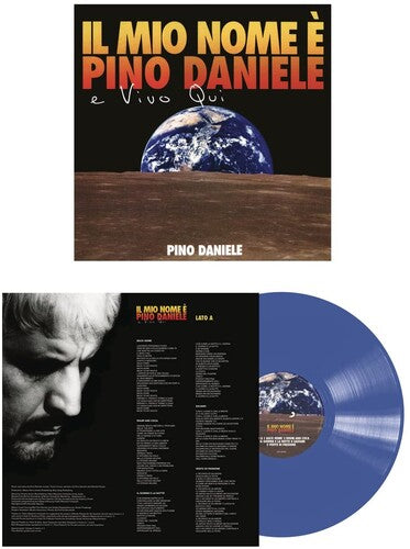 Daniele, Pino: Il Mio Nome E Pino Daniele E Vivo Qui - Blue Colored Vinyl