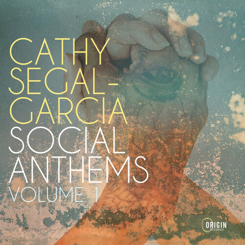 Segal-Garcia, Cathy: Social Anthems Vol. 1