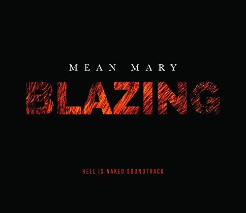 Mean Mary: Blazing - Hell is Naked Soundtrack