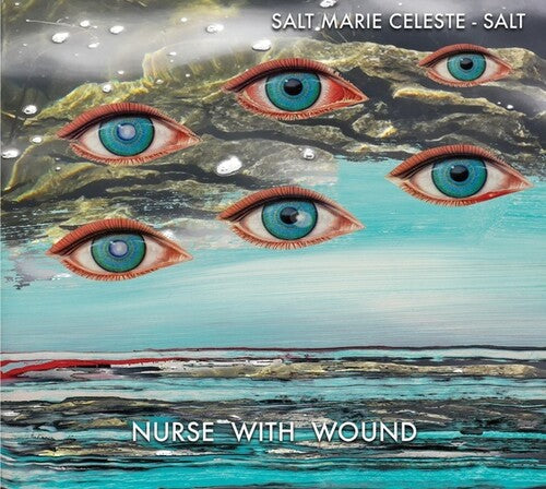 Nurse with Wound: Salt Marie Celeste - Salt