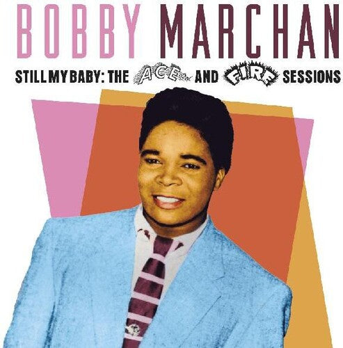 Marchan, Bobby: Still My Baby: The Ace & Fire Sessions