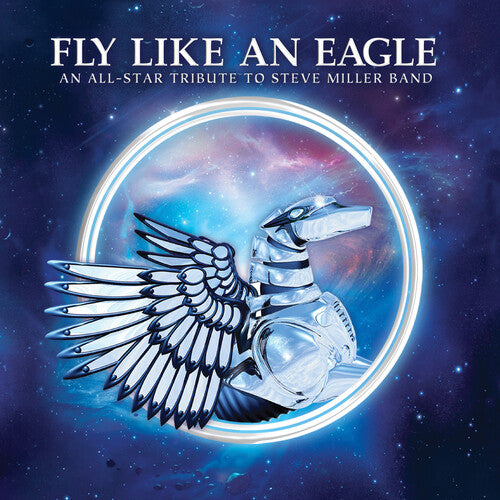 Tribute to Steve Miller Band / Various: Fly Like An Eagle - A Tribute To Steve Miller Band (Various Artists)