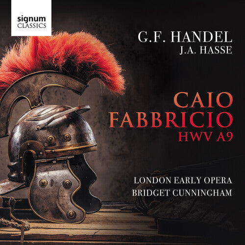 Handel / London Early Opera: Caio Fabriccio HWV A9