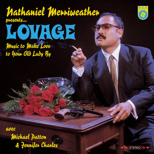 Lovage: Music To Make Love To Your Old Lady By