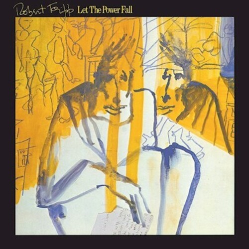 Fripp, Robert: Let The Power Fall - An Album Of Frippertronics