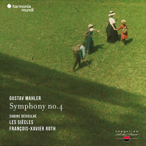 Les Siecles / Roth, Francois-Xavier: Mahler: Symphony No. 4